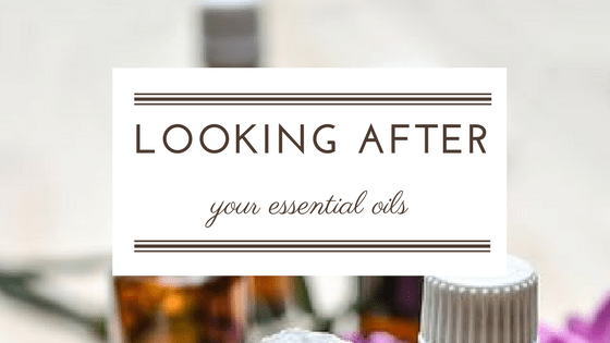 how to look after your essential oils