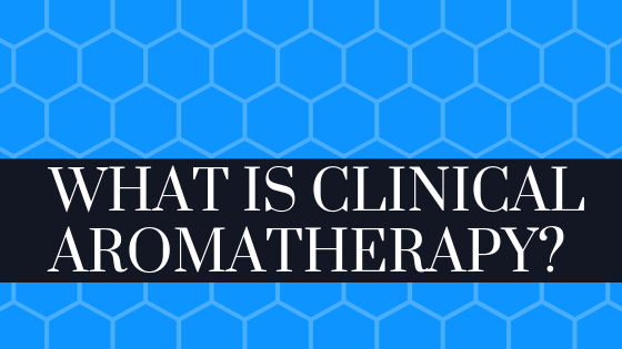 What is clinical aromatherapy?