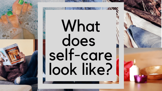 What does self-care look like?