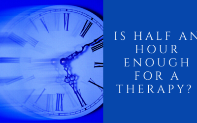 Is half an hour enough for a therapy?
