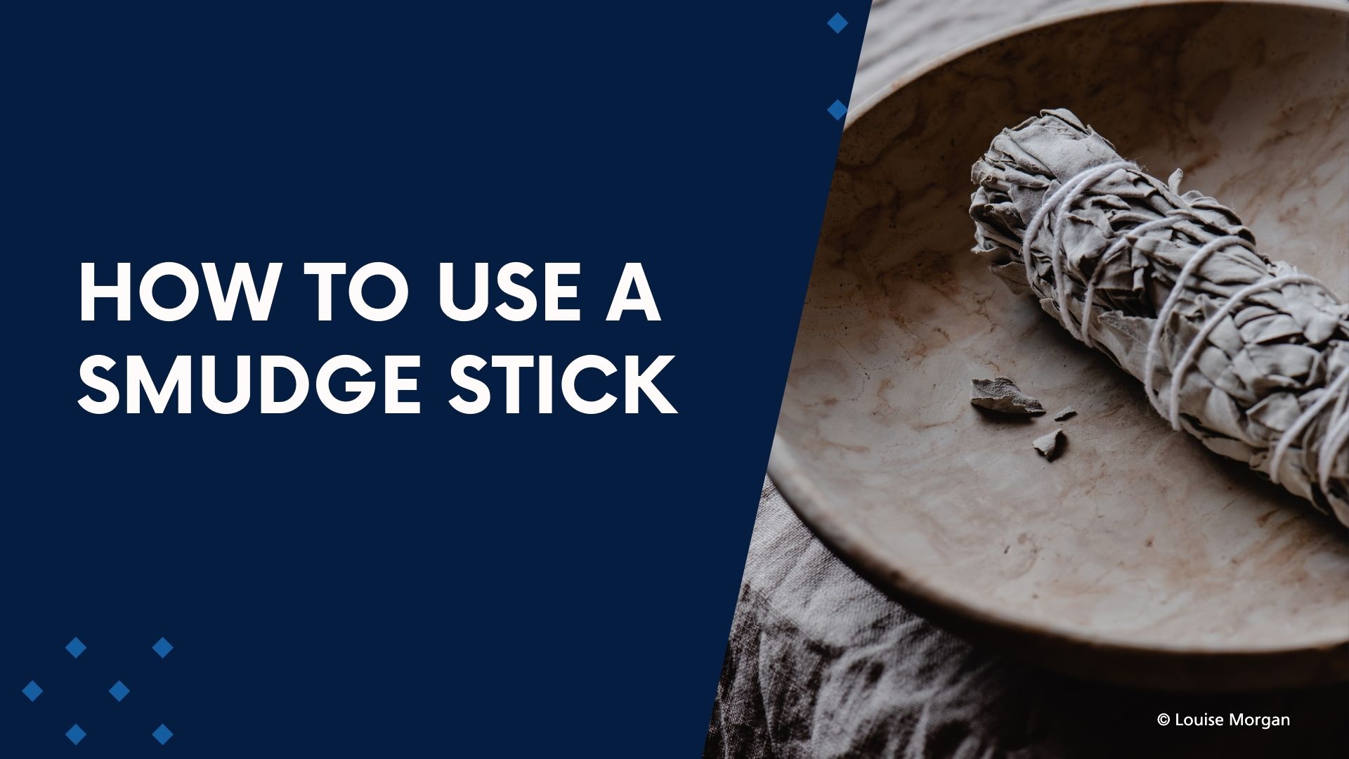 how to use a smudge stick