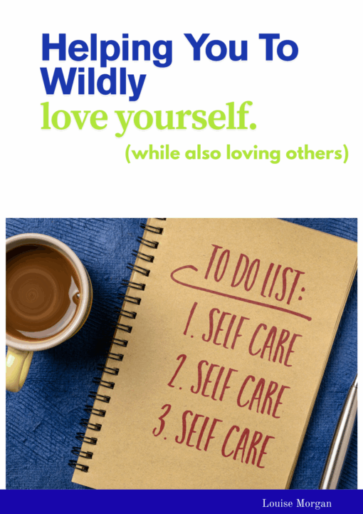Helping You to Wildly Love Yourself