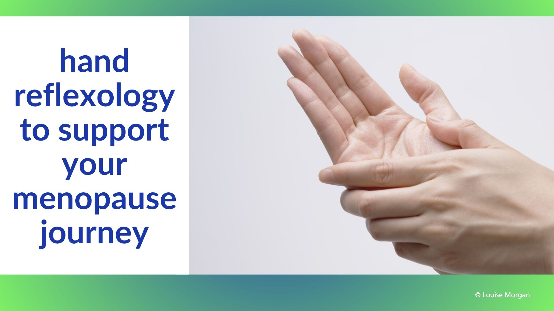 supporting your menopause journey with hand reflexology